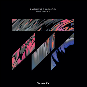 Balthazar & Jackrock - Age Of Freedom Ep - Terminal M Records