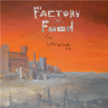 The Wirebug - Factory Food - PRAXIS RECORDS