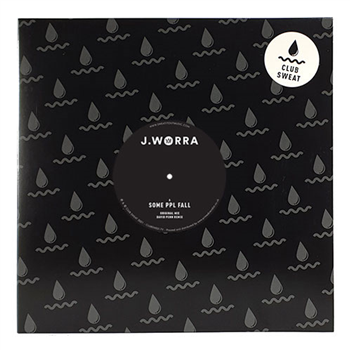 J.Worra - some ppl fall + David Penn Remix - Club Sweat J.Worra - some ppl fall + David Penn Remix - Club Sweat