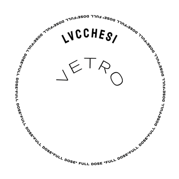 Lvcchesi - Vetro EP - Full Dose
