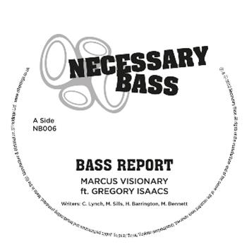 Marcus Visionary Ft. Gregory Isaacs / Marcus Visionary - Necessary Bass