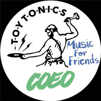 Coeo - Music For Friends - TOY TONICS