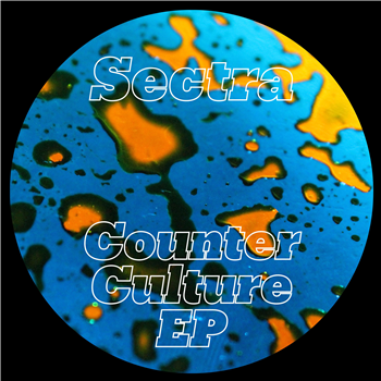 Sectra - Counter Culture’ EP - Tectonic Recordings