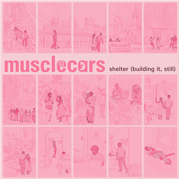 musclecars - Shelter (Bulding It, Still) incl. Ron Trent Remix - Coloring Lessons