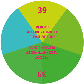 Reboot - Algorhythmic EP - PLEASURE ZONE