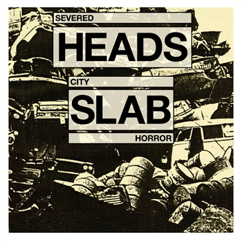 Severed Heads - City Slab Horror - Medical Records