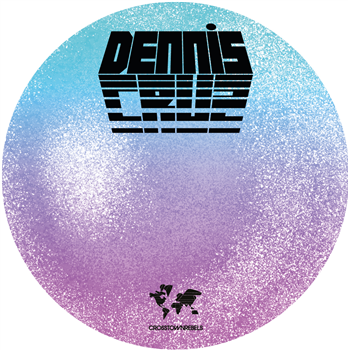 Dennis Cruz Ft. Leo Wood - What U Doing (Incl. Mousse T Remix) - Crosstown Rebels