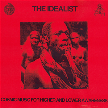 The Idealist - Cosmic Music For Higher And Lower Awareness - Höga Nord Rekords
