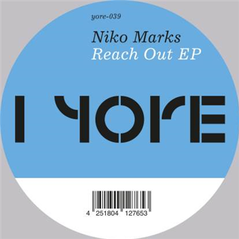 Niko Marks - Reach Out Ep - Yore