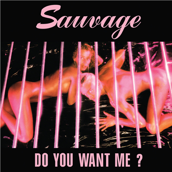 SAUVAGE - DO YOU WANT ME? - Vintage Pleasure Boutique