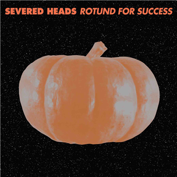Severed Heads - Rotund For Success - Medical Records