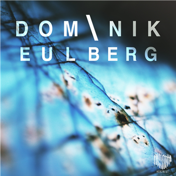 DOMINIK EULBERG - BACKSLASH EP - HERZBLUT