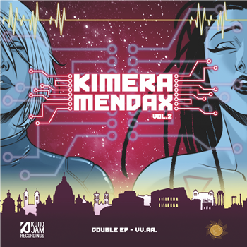 VV.AA. - Kimera Mendax Vol. 2 - New Interplanetary Melodies/Kuro Jam Recordings VV.AA. - Kimera Mendax Vol. 2 - New Interplanetary Melodies/Kuro Jam Recordings