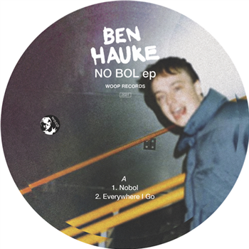 BEN HAUKE - NOBOL EP - Woop Records