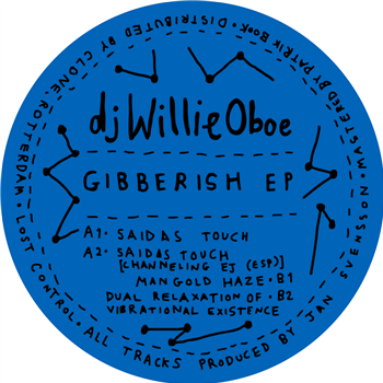 dj Willie Oboe - Gibberish EP - Lost Control