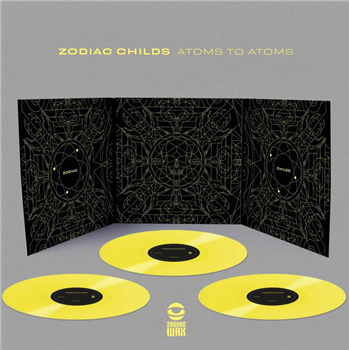 Zodiac Childs - Atoms To Atoms (3xLP Yellow Vinyl w/ Trifold Sleeve) - Zodiac Wax