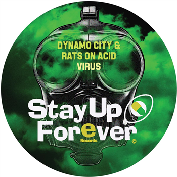Dynamo City & Rats On Acid - Stay Up Forever Records