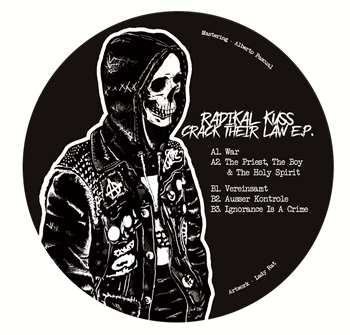 RADIKAL KUSS - CRACK THEIR LAW EP - Barro RADIKAL KUSS - CRACK THEIR LAW EP - Barro