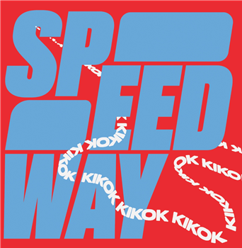 KIKOK - Speedway - Magnetron Music