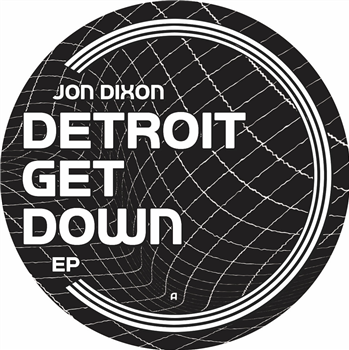 Jon Dixon - Detroit Get Down EP - 4EVR 4WRD