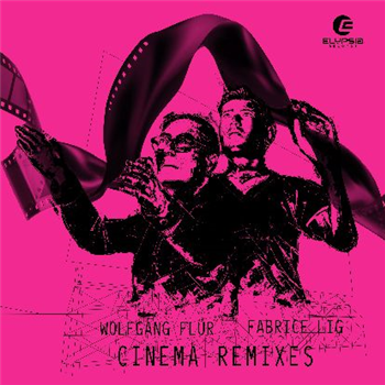 Wolfgang Flür & Fabrice Lig - Cinema (ectomorph, Carl Finlow,versalife Remixes) - Elypsia Records