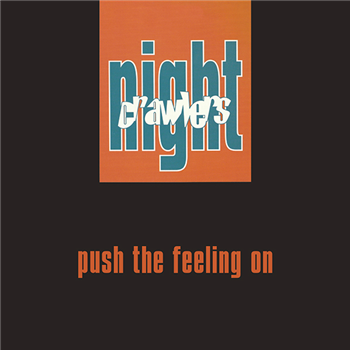 Nightcrawlers - Push The Feeling On - Groovin Recordings