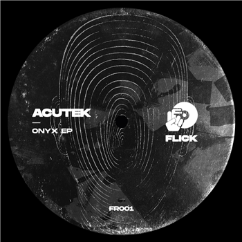 Acutek - Onyx EP - FLICK
