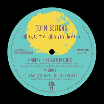 JOHN BELTRAN - BACK TO BAHIA VOL 2 (INCL. KIKO NAVARRO MIX) - MOTORCITY WINE RECORDINGS