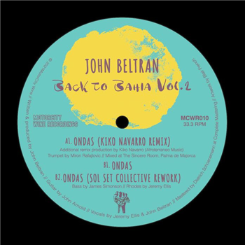JOHN BELTRAN - BACK TO BAHIA VOL 2 (INCL. KIKO NAVARRO MIX) - MOTORCITY WINE RECORDINGS JOHN BELTRAN - BACK TO BAHIA VOL 2 (INCL. KIKO NAVARRO MIX) - MOTORCITY WINE RECORDINGS