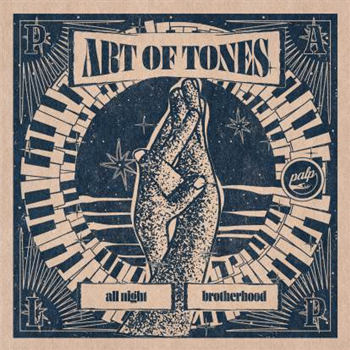 Art Of Tones - All Night Brotherhood - Palp Art Of Tones - All Night Brotherhood - Palp