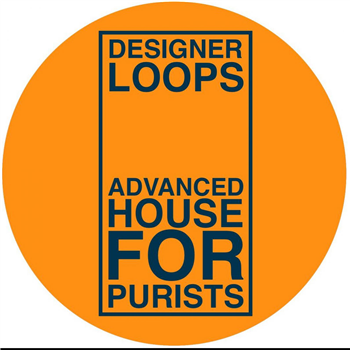 Designer Loops (ORLANDO VOORN) - Advanced House For Purists - Only One Music