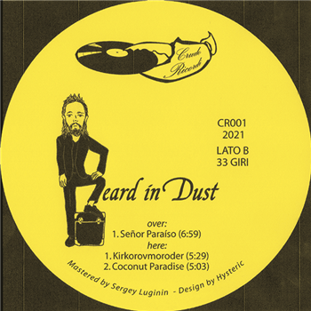 BEARD IN DUST - SENOR PARAÍSO - Crudo Ricordi BEARD IN DUST - SENOR PARAÍSO - Crudo Ricordi