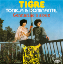 TONICA & DOMINANTE - TIGRE / GENNARINO O SIOUX - Archeo Recordings