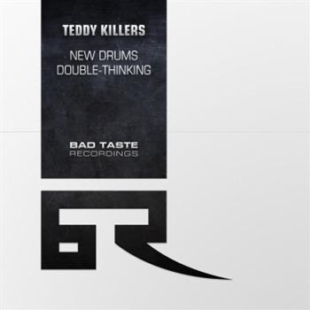 Teddy Killerz - Bad Taste Recordings