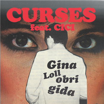 CURSES - GINA LOLLOBRIGIDA FEAT. CICI - Oraculo Records