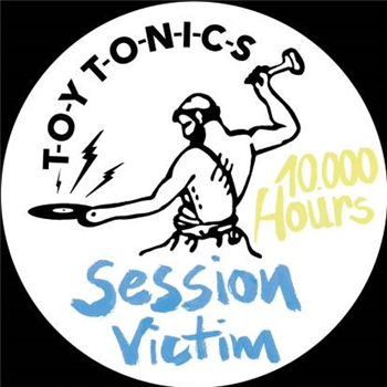 Session Victim - 10.000 Hours - TOY TONICS