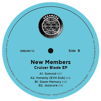 New Members - Cruiser Blade EP - DREAMERS New Members - Cruiser Blade EP - DREAMERS