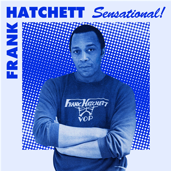 Frank Hatchett - Sensational - Telephone Explosion Records