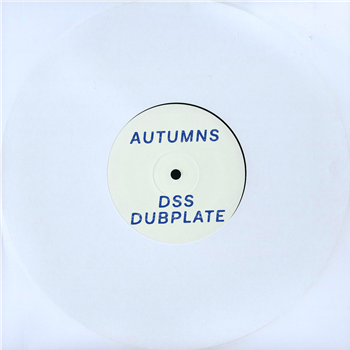 Autumns – DSS Dubplate 10" - Touch Sensitive Autumns – DSS Dubplate 10" - Touch Sensitive