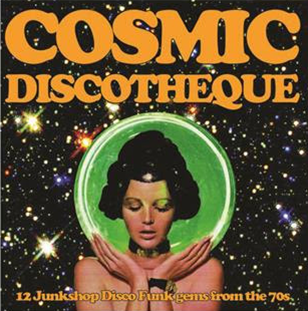 Cosmic Discotheque - 12 Junkshop Disco Funk Gems From The 70s (Yellow Vinyl) - Take It Acid Is
