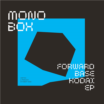 MONOBOX - FORWARDBASE KODAI EP - M-Plant