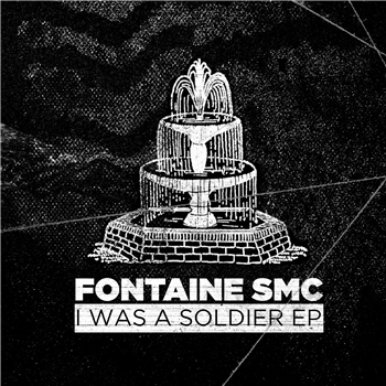 Fontaine SMC - I Was A Soldier EP - Raw Culture