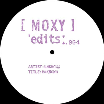 Unknown - MOXY EDITS 004 - White Label