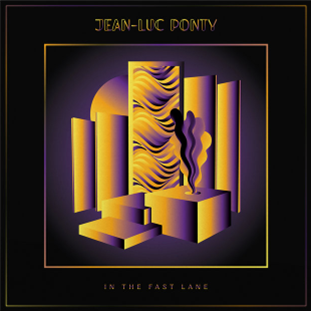 JEAN-LUC PONTY / OPOLOPO - IN THE FAST LANE - Vive La Musique