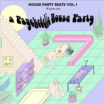 Jk - House Party Beats Vol. 1 - Loveit Jk - House Party Beats Vol. 1 - Loveit