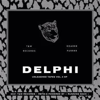 Delphi - Unleashed Tapes Vol. 3 - T&w Records
