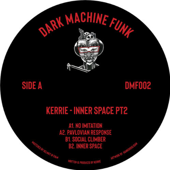 Kerrie - Inner Space PT2 - Dark Machine Funk