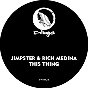 JIMPSTER & RICH MEDINA - THIS THING - FOLIAGE RECORDS