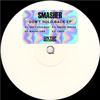 Smasher - Dont Hold Back E.P - On Top Records