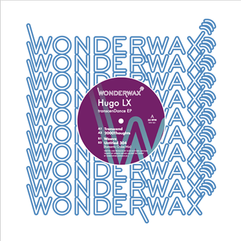 Hugo LX - transcenDance EP - Wonderwax